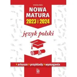 NOWA MATURA 2023 I 2024 JĘZYK POLSKI