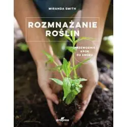 ROZMNAŻANIE ROŚLIN