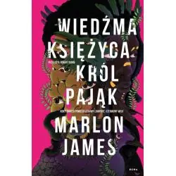 WIEDŹMA KSIĘŻYCA, KRÓL PAJĄK