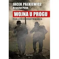 WOJNA U PROGU. PORADNIK PRZETRWANIA