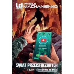 BEZ PRAWA DO BŁĘDU. ŚWIAT PRZEISTOCZONYCH 1