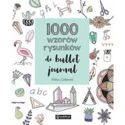 1000 WZORÓW RYSUNKÓW DO BULLET JOURNAL