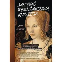 JAK BYĆ RENESANSOWĄ KOBIETĄ