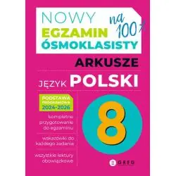 NOWY EGZAMIN ÓSMOKLASISTY ARKUSZE JĘZYK POLSKI 2024-2026