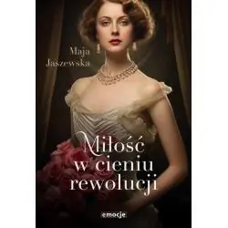 MIŁOŚĆ W CIENIU REWOLUCJI
