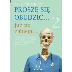 PROSZĘ SIĘ OBUDZIĆ... JUŻ PO ZABIEGU... 2