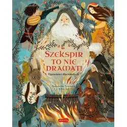 SZEKSPIR TO NIE DRAMAT! OPOWIEŚCI DLA MŁODYCH