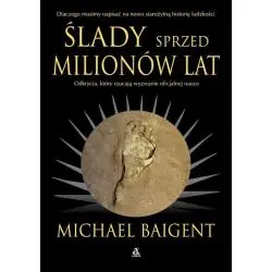 ŚLADY SPRZED MILIONÓW LAT