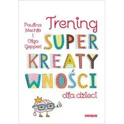 TRENING SUPERKREATYWNOŚCI DLA DZIECI