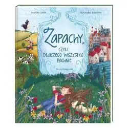 ZAPACHY, CZYLI DLACZEGO WSZYSTKO PACHNIE