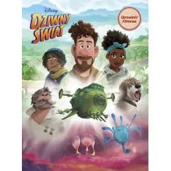 DISNEY DZIWNY ŚWIAT. OPOWIEŚĆ FILMOWA