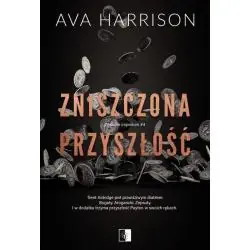 ZNISZCZONA PRZYSZŁOŚĆ. ZEPSUTE IMPERIUM 4