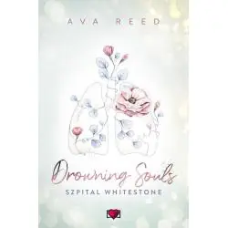 DROWNING SOULS. SZPITAL WHITESTONE
