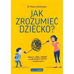JAK ZROZUMIEĆ DZIECKO?