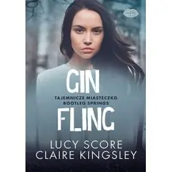 GIN FLING. TAJEMNICZE MIASTECZKO BOOTLEG SPRINGS