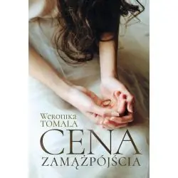 CENA ZAMĄŻPÓJŚCIA. HISTORIA PRAWDZIWA