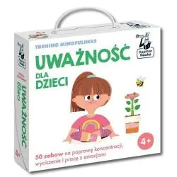 UWAŻNOŚĆ DLA DZIECI. TRENING MINDFULNESS. KAPITAN NAUKA 4+
