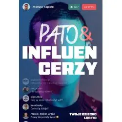 PATO&INFLUENCERZY. TWOJE DZIECKO LUBI TO