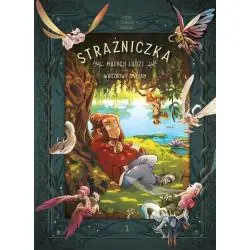 STRAŻNICZKA MAŁYCH LUDZI. WRÓŻKOWY BALSAM. TOM 1