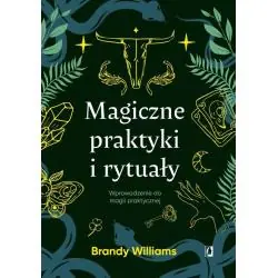 MAGICZNE PRAKTYKI I RYTUAŁY