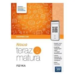 NOWA TERAZ MATURA FIZYKA VADEMECUM