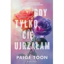 GDY TYLKO CIĘ UJRZAŁAM