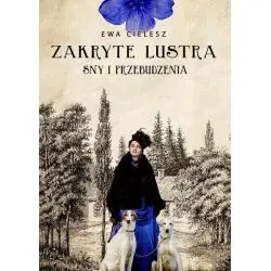 ZAKRYTE LUSTRA. SNY I PRZEBUDZENIA