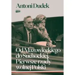 OD MAZOWIECKIEGO DO SUCHOCKIEJ. PIERWSZE RZĄDY WOLNEJ POLSKI