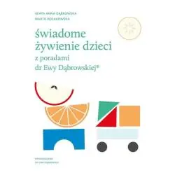 ŚWIADOME ŻYWIENIE DZIECI Z PORADAMI DR EWY DĄBROWSKIEJ