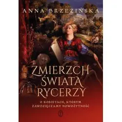 ZMIERZCH ŚWIATA RYCERZY