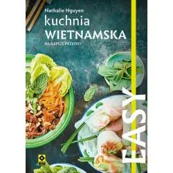 KUCHNIA WIETNAMSKA. NAJLEPSZE PRZEPISY