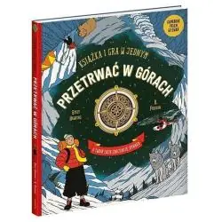 PRZETRWAĆ W GÓRACH. KSIĄŻKA I GRA W JEDNYM