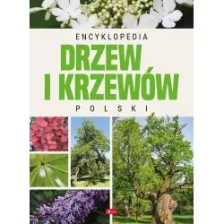 ENCYKLOPEDIA DRZEW I KRZEWÓW POLSKI