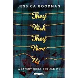 THEY WISH THEY WERE US