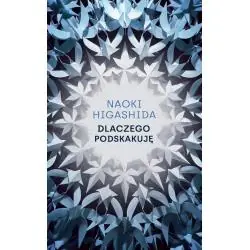 DLACZEGO PODSKAKUJĘ