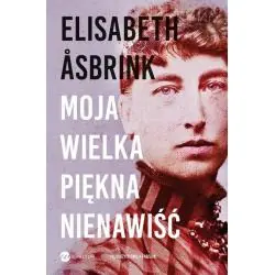 MOJA WIELKA PIĘKNA NIENAWIŚĆ