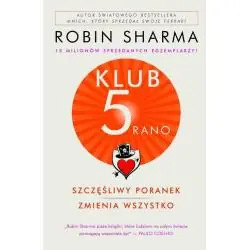 KLUB 5 RANO. SZCZĘŚLIWY PORANEK ZMIENIA WSZYSTKO