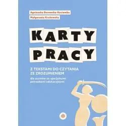 KARTY PRACY Z TEKSTAMI DO CZYTANIA ZE ZROZUMIENIEM DLA UCZNIÓW ZE SPECJALNYMI POTRZEBAMI EDUKACYJNYM