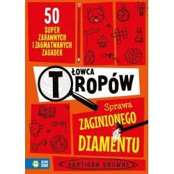 ŁOWCA TROPÓW. SPRAWA ZAGINIONEGO DIAMENTU