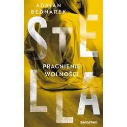 STELLA PRAGNIENIE WOLNOŚCI