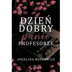 DZIEŃ DOBRY, PANIE PROFESORZE