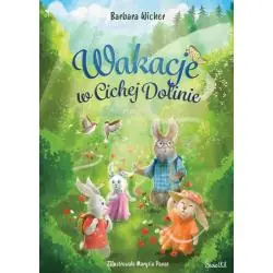 WAKACJE W CICHEJ DOLINIE