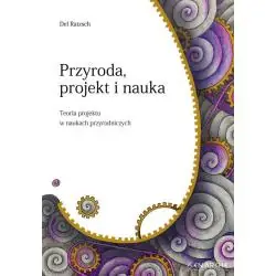 PRZYRODA, PROJEKT I NAUKA