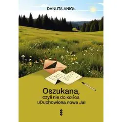 OSZUKANA, CZYLI NIE DO KOŃCA UDUCHOWIONA NOWA JA!