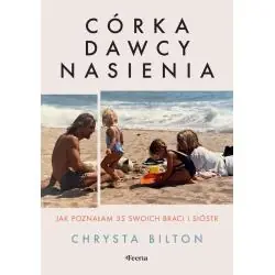 CÓRKA DAWCY NASIENIA. JAK POZNAŁAM 35 SWOICH BRACI I SIÓSTR