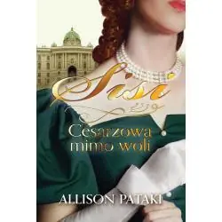 SISI CESARZOWA MIMO WOLI