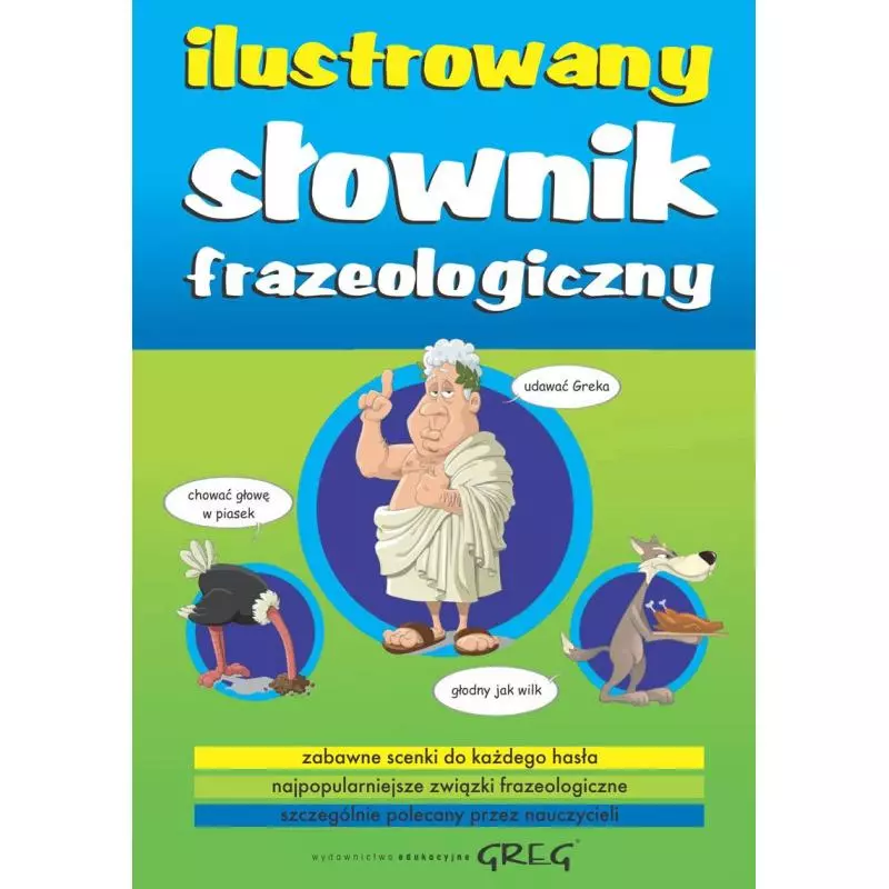 ILUSTROWANY SŁOWNIK FRAZEOLOGICZNY - Greg