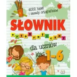 SŁOWNIK ORTOGRAFICZNY DLA UCZNIÓW KLAS 1-6 - Aksjomat