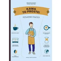 KAWA - TO PROSTE! PRZEWODNIK KAWOSZA