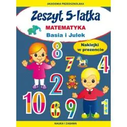 ZESZYT 5-LATKA. MATEMATYKA. BASIA I JULEK